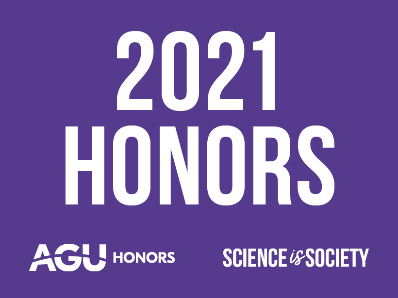 Congratulations to the 2021 AGU Union Medal, Award, and Prize Recipients - Eos