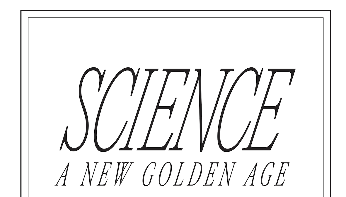 Black text on a white background reads "Science: A New Golden Age."