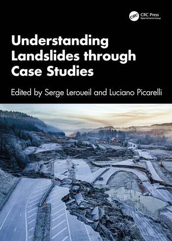 UNDERSTANDING LANDSLIDES THROUGH CASE STUDIES
